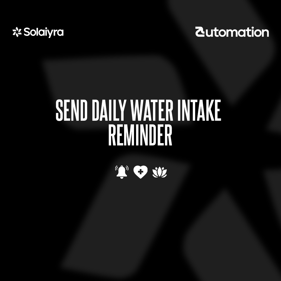 Send Daily Water Intake Reminder