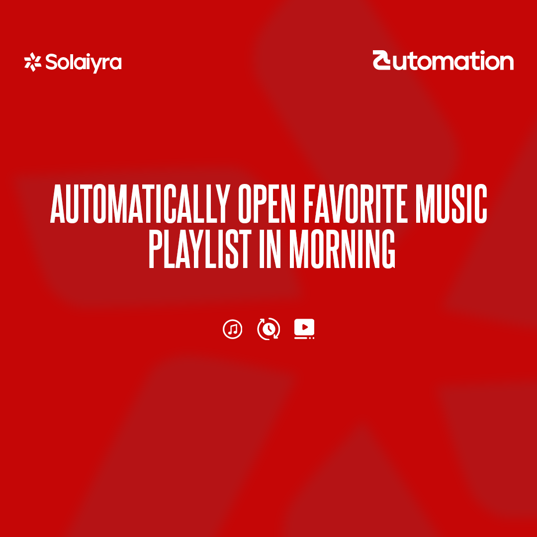 Automatically Open Favorite Music Playlist in Morning